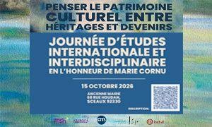 Penser le patrimoine culturel entre héritages et devenirs
